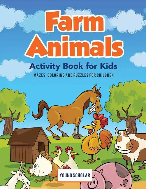 Farm Animals Activity Book for Kids: Mazes, Coloring and Puzzles for Children - Paperback