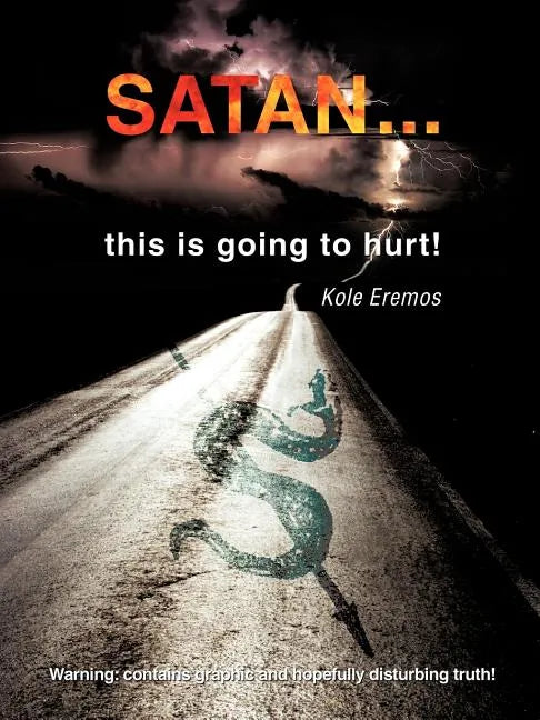 SATAN ...this is going to hurt! - Paperback