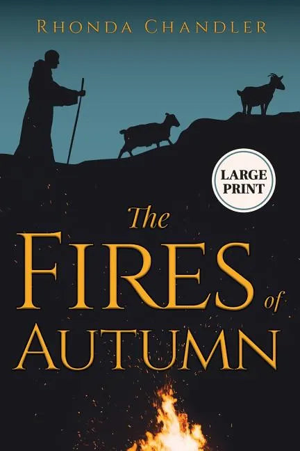 The Fires of Autumn (Staircase Books Large Print Edition) - Paperback