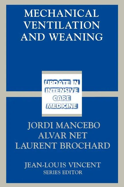 Mechanical Ventilation and Weaning - Paperback