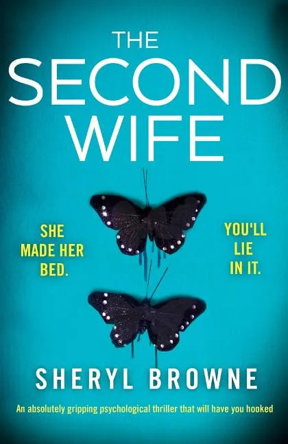 The Second Wife: An absolutely gripping psychological thriller that will have you hooked - Paperback