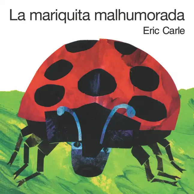 La Mariquita Malhumorada = The Grouchy Ladybug - Board Book