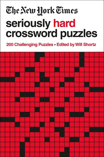The New York Times Seriously Hard Crossword Puzzles: 200 Challenging Puzzles - Paperback