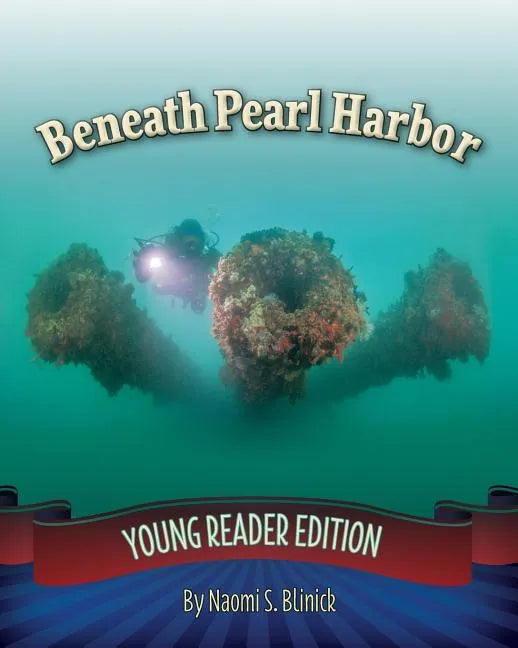 Beneath Pearl Harbor: Young Reader Edition - Paperback