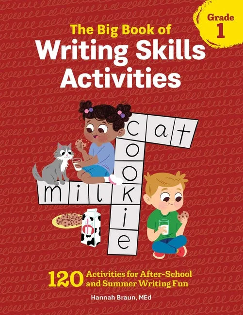 The Big Book of Writing Skills Activities, Grade 1: 120 Activities for After-School and Summer Writing Fun - Paperback