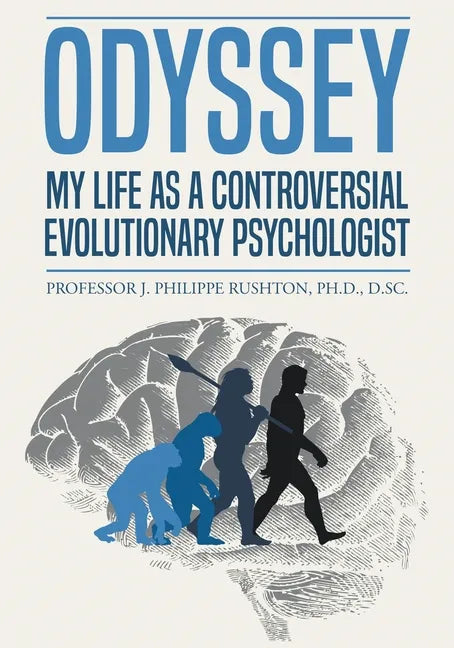 Odyssey: My Life as a Controversial Evolutionary Psychologist - Paperback