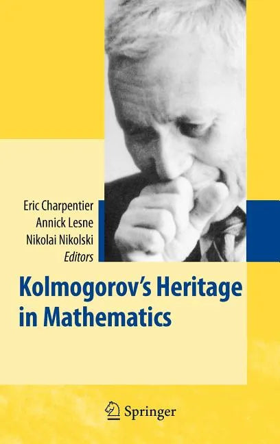 Kolmogorov's Heritage in Mathematics - Hardcover