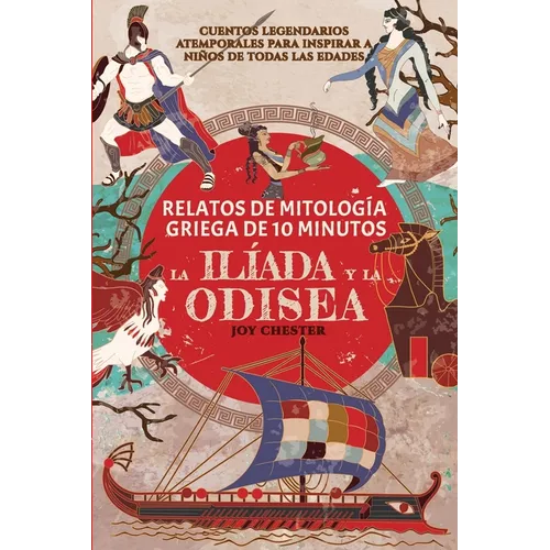 Relatos de la mitología griega en 10 minutos: La Ilíada y La Odisea - Paperback
