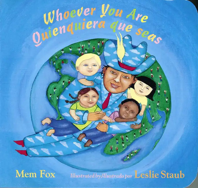 Whoever You Are/Quienquiera Que Seas: Bilingual English-Spanish - Board Book