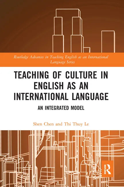 Teaching of Culture in English as an International Language: An Integrated Model - Paperback