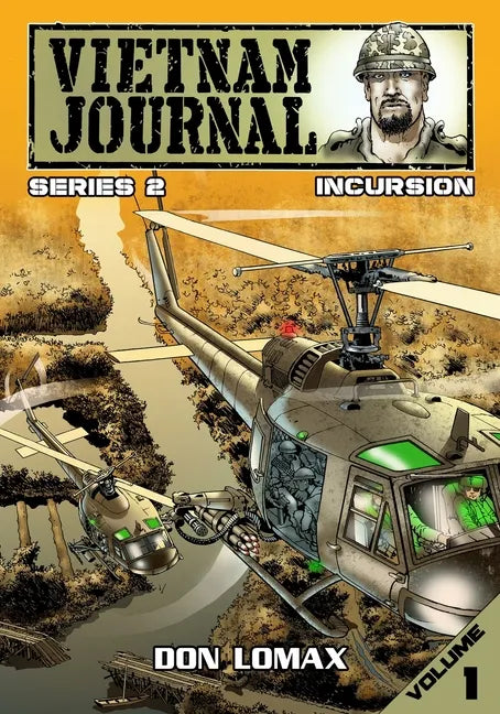 Vietnam Journal - Series Two: Volume One - Incursion - Paperback