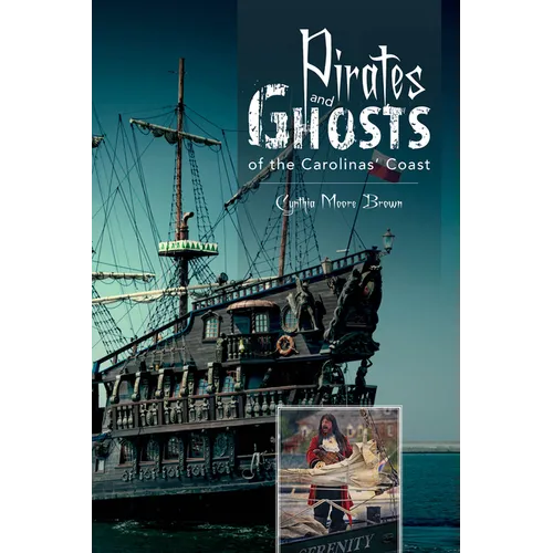 Pirates and Ghosts of the Carolinas' Coast - Paperback