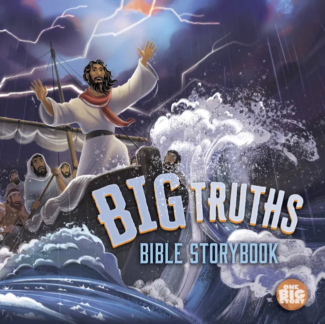 Big Truths Bible Storybook - Hardcover