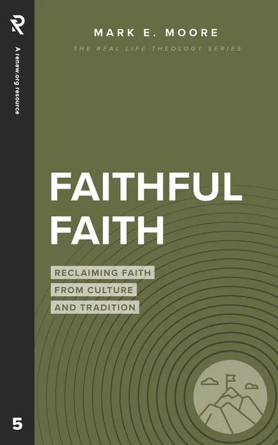 Faithful Faith: Reclaiming Faith from Culture and Tradition - Paperback