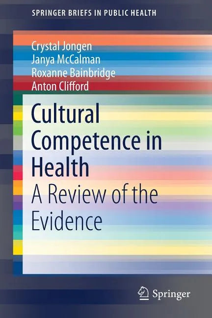 Cultural Competence in Health: A Review of the Evidence - Paperback