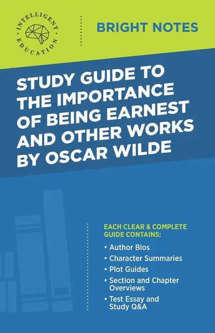 Study Guide to The Importance of Being Earnest and Other Works by Oscar Wilde - Paperback