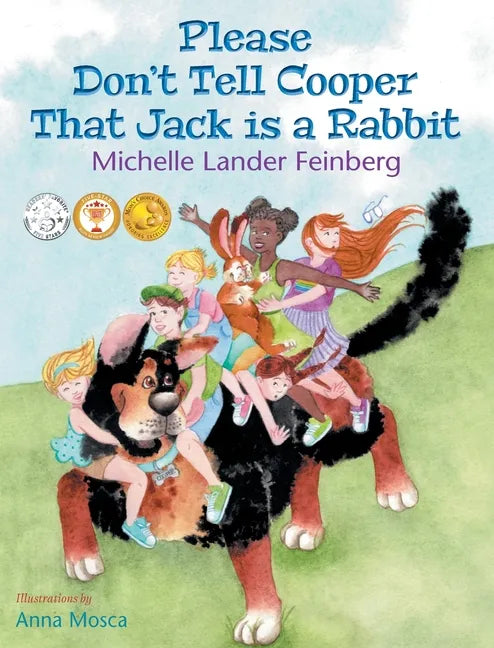 Please Don't Tell Cooper That Jack is a Rabbit, Book 2 in the Cooper the Dog series (Mom's Choice Award Recipient-Gold) - Hardcover