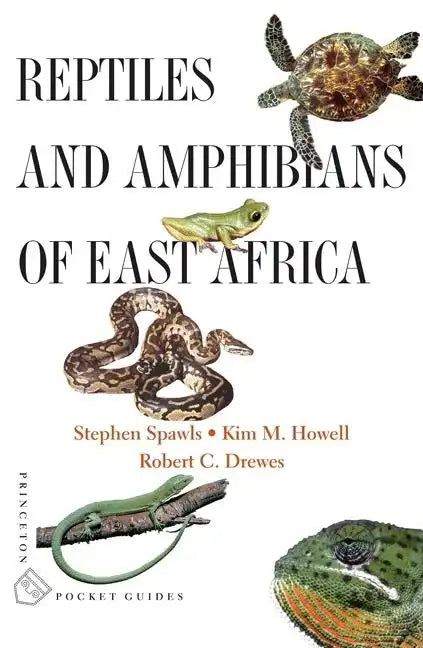 Reptiles and Amphibians of East Africa - Paperback