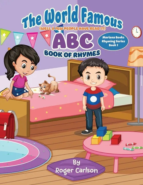 The World Famous (Well a few people have read it) ABC Book of Rhymes - Paperback