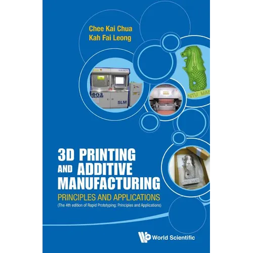 3D Printing and Additive Manufacturing: Principles and Applications (with Companion Media Pack) - Fourth Edition of Rapid Prototyping - Paperback