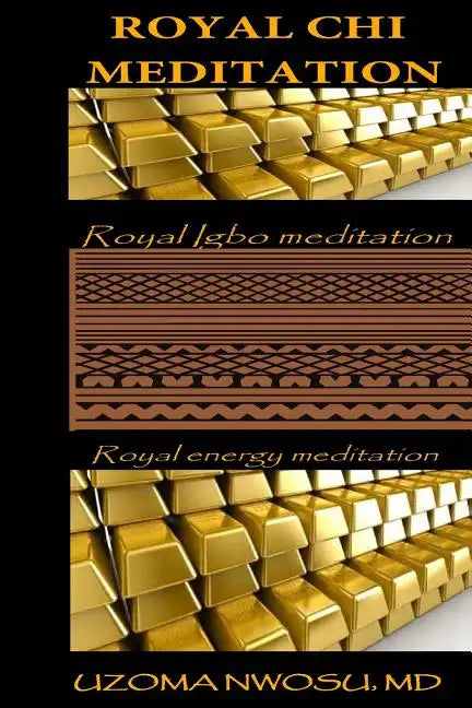 Royal Chi Meditation: Royal Energy Meditation - Paperback