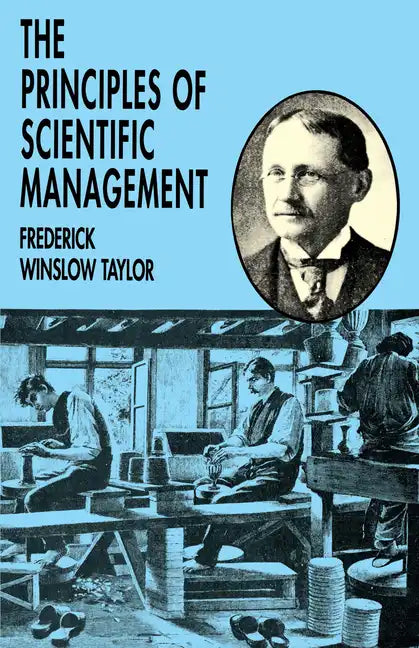 The Principles of Scientific Management - Paperback
