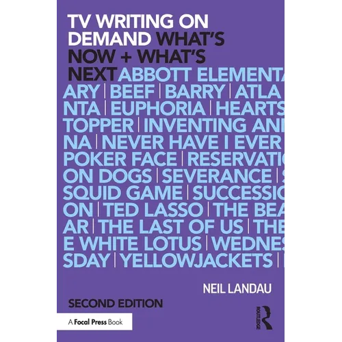 TV Writing On Demand: What's Now + What's Next. - Paperback