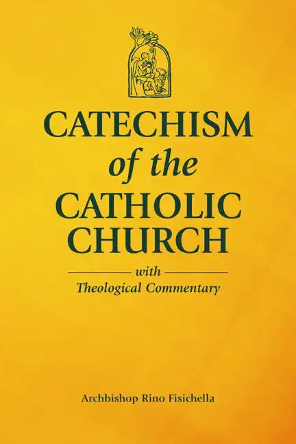 Catechism of the Catholic Church with Theological Commentary - Hardcover