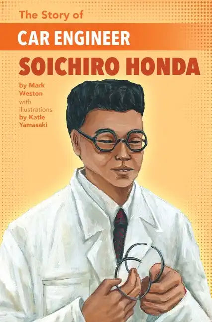 The Story of Car Engineer Soichiro Honda - Paperback
