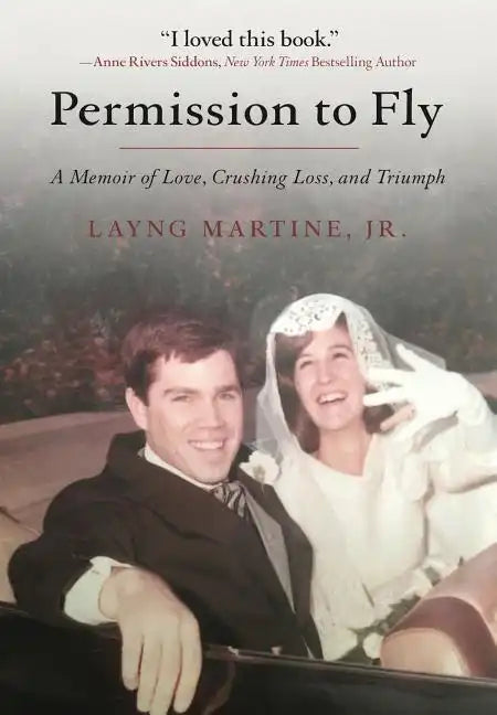 Permission to Fly: A Memoir of Love, Crushing Loss, and Triumph - Hardcover