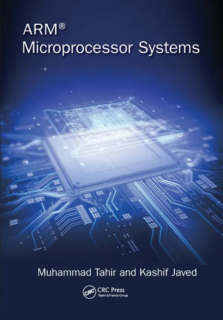 ARM Microprocessor Systems: Cortex-M Architecture, Programming, and Interfacing - Paperback