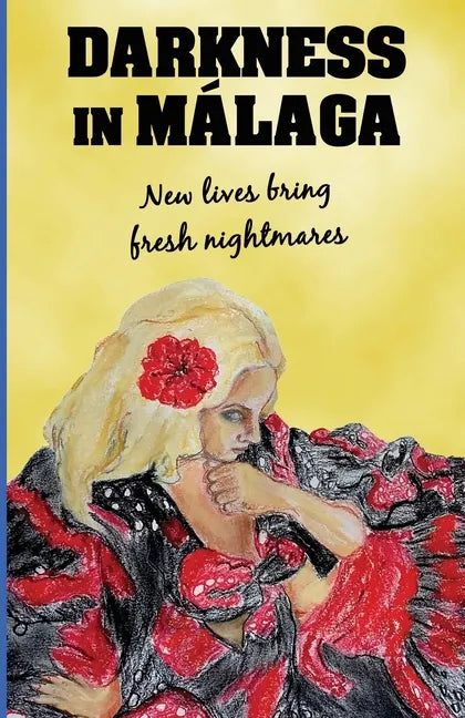 Darkness in Malaga: Crime thriller set in Spain - Paperback
