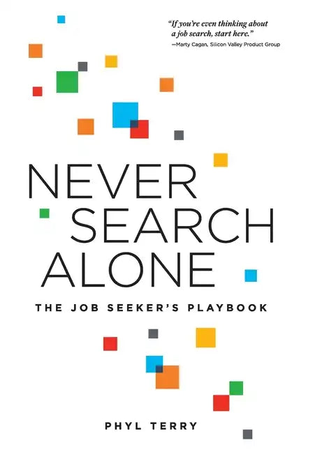 Never Search Alone: The Job Seeker's Playbook - Hardcover