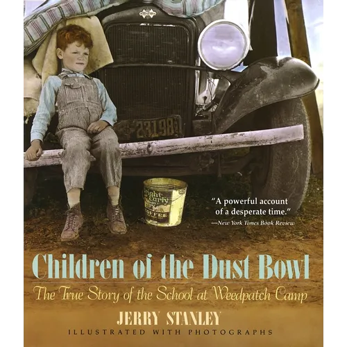Children of the Dust Bowl: The True Story of the School at Weedpatch Camp - Paperback