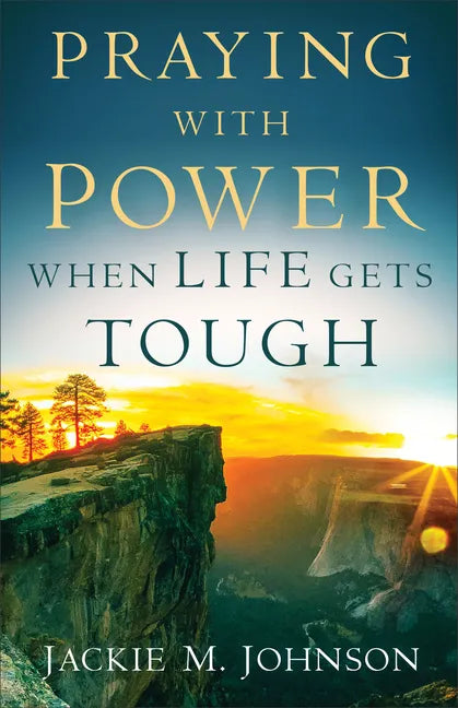 Praying with Power When Life Gets Tough - Paperback