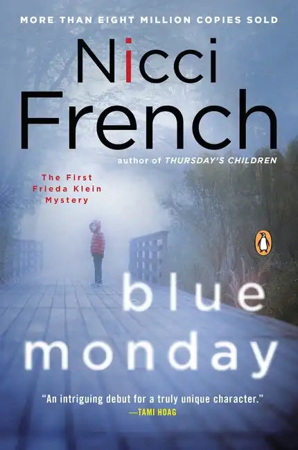 Blue Monday: A Frieda Klein Mystery - Paperback