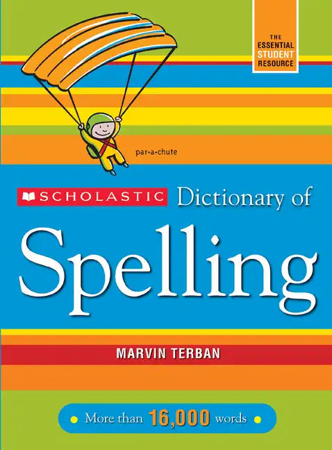 Scholastic Dictionary of Spelling - Paperback