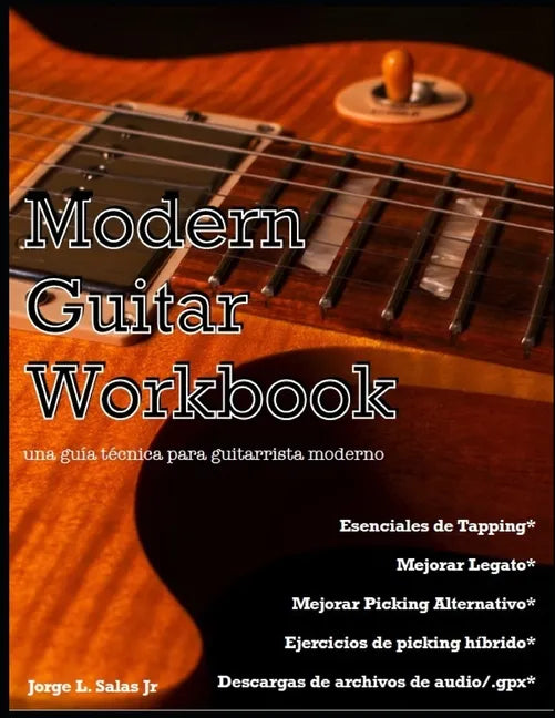 Modern Guitar Workbook-Spanish Edition: una guía técnica para guitarrista moderno - Paperback