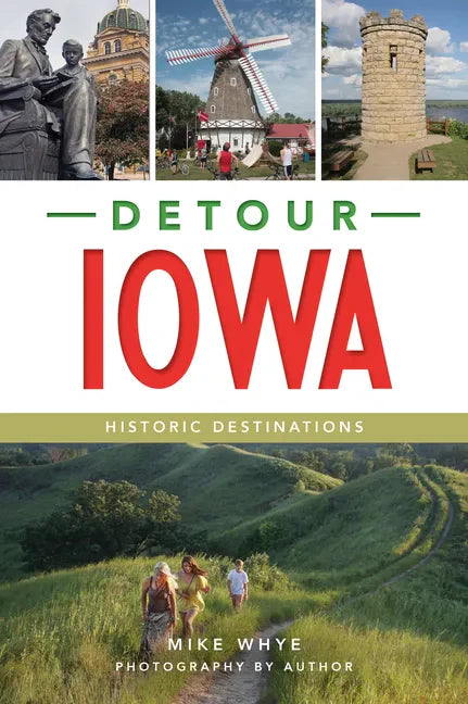 Detour Iowa: Historic Destinations - Paperback