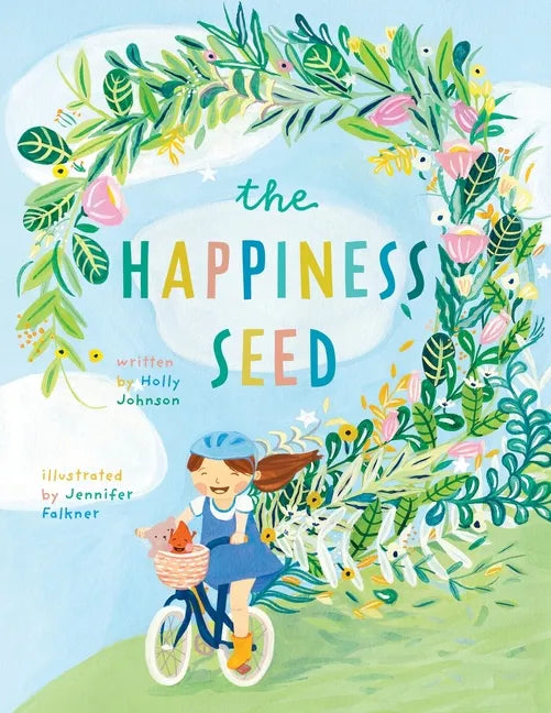 The Happiness Seed: A story about finding your inner happiness - Paperback