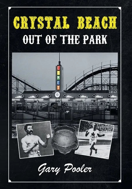 Crystal Beach: Out of the Park - Hardcover