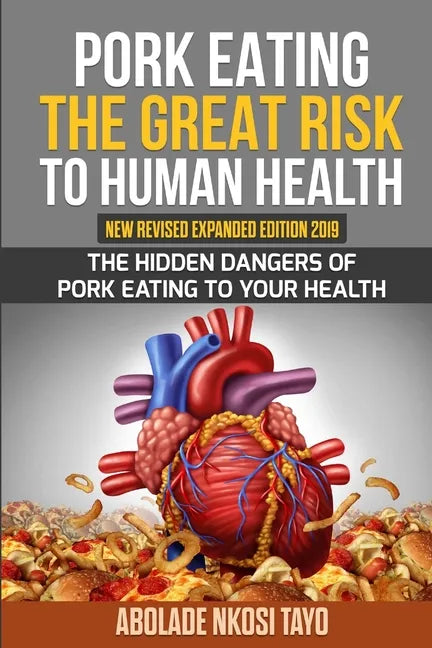 Pork Eating the Great Risk to Human Health - Paperback