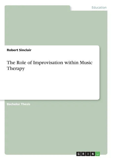The Role of Improvisation within Music Therapy - Paperback