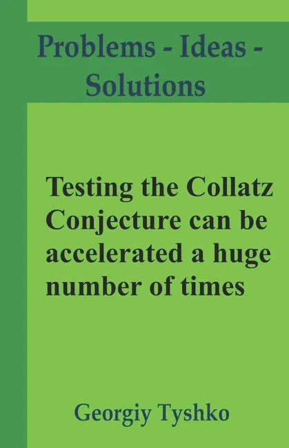 Testing the Collatz Conjecture can be accelerated a huge number of times - Paperback