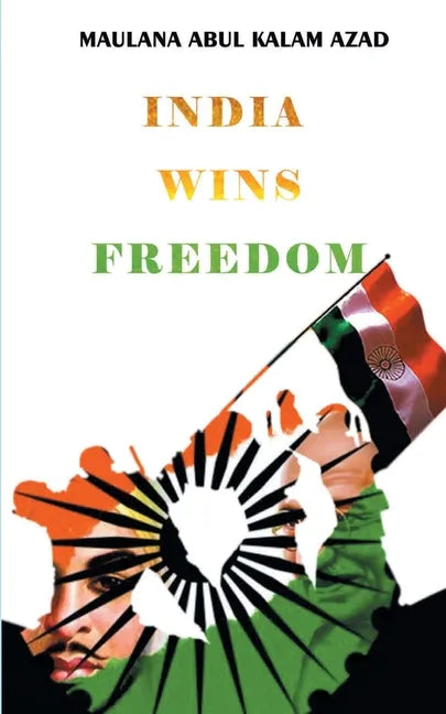 India Wins Freedom - Paperback