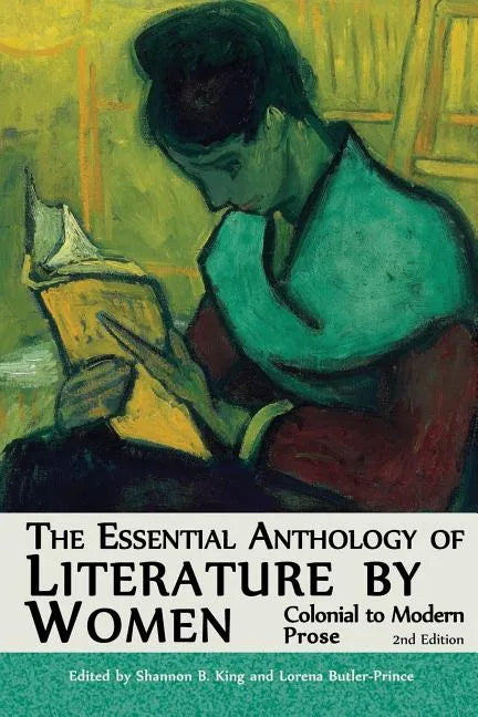 The Essential Anthology of Literature by Women: Colonial to Modern Prose (Second Edition) - Paperback
