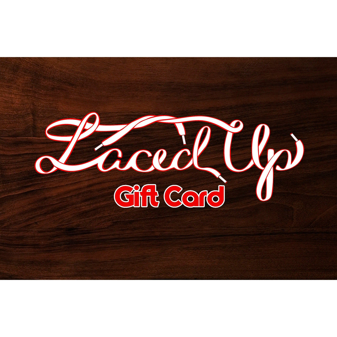 Laced Up Gift Card