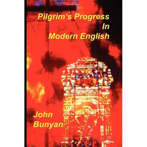 Pilgrim's Progress in Modern English - Paperback