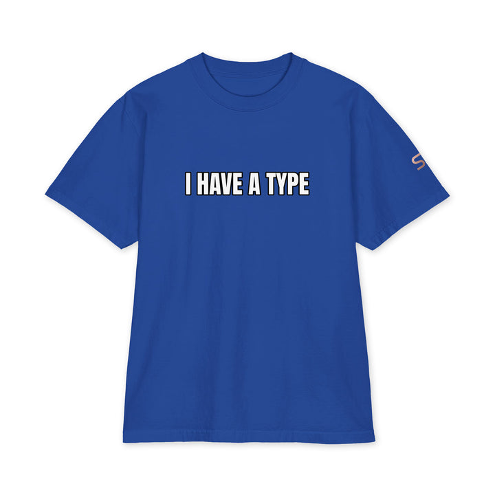 S7 “I Have a Type” graphic T-shirt with front typography, “It Comes in Every Color” back print, and S7 logo on the left sleeve.