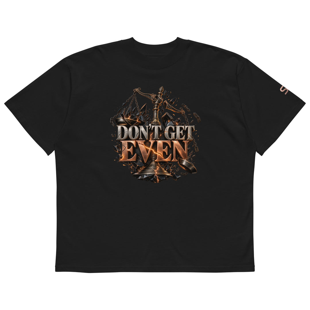 DON’T GET EVEN—GET BETTER Transformation T-Shirt | S7 displayed on a black t-shirt with a striking graphic design.